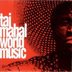 Taj Mahal : World Music